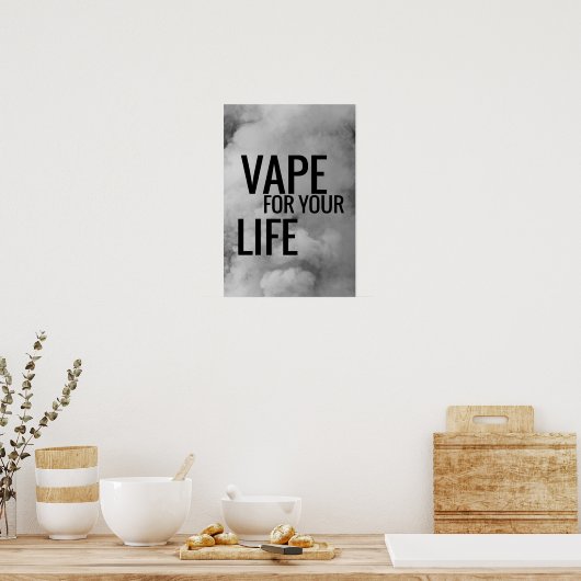 Black Clouds Vape For Life Poster Imprimer (Cuisine)