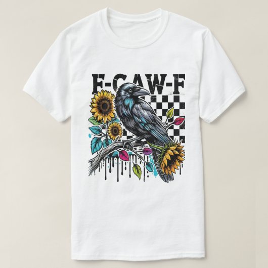 Black Crow, F-Caw-F Funny Black Bird  T-shirt (Design voorkant)
