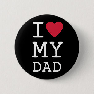 Black Custom I Love Dad Button