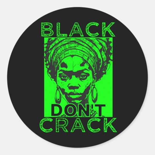 Black Don't Crack 7 Sticker (Voorkant)