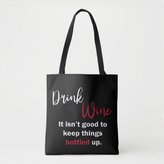 Black Drink Wine Funny Gezegde gepersonaliseerd Draagtas (Voorkant)