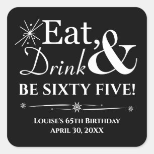 Black Eat Drink wordt 65 jaar Retro 65 jaar Vierkante Sticker
