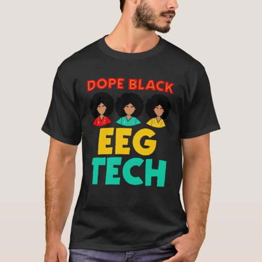 Black EEG Tech Black History Neurodiagnostiek T-shirt (Voorkant)