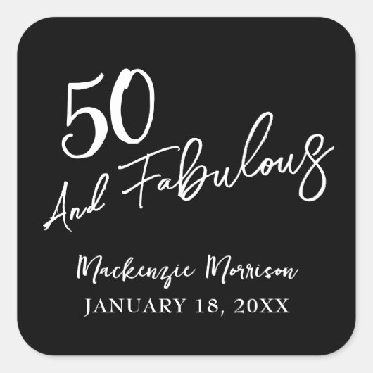 Black Fifty and Fabulous Script Birthday Party Vierkante Sticker (Voorkant)