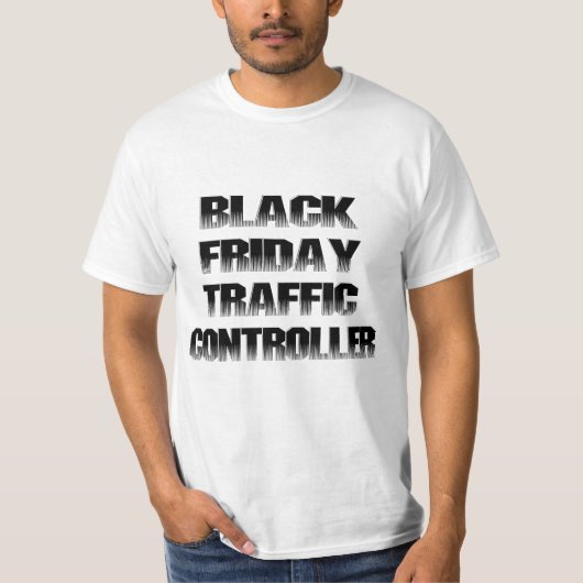 Black Friday Traffic Controller T-shirt (Voorkant)