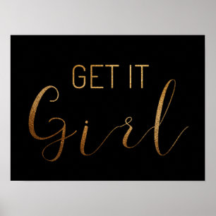 Black GET IT GIRL Gold Glitter Script Typografie Poster