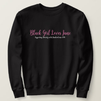 Black Girl houdt van Jane Sweatshirt