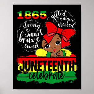 Black Girl Juneteenth 1865 Celebrate Independent D Poster