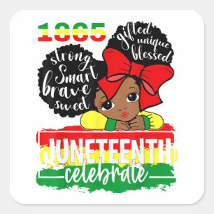 Black Girl Juneteenth 1865 Celebrate Independent D Vierkante Sticker