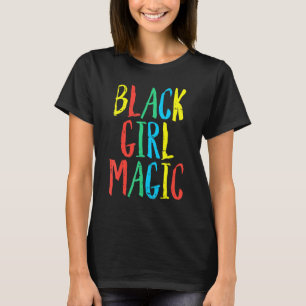 Black Girl Magic Melanin African American History T-shirt