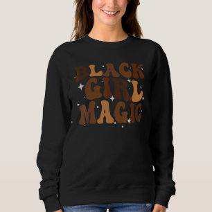 Black Girl Magic Melanine Koningin Black History M Trui