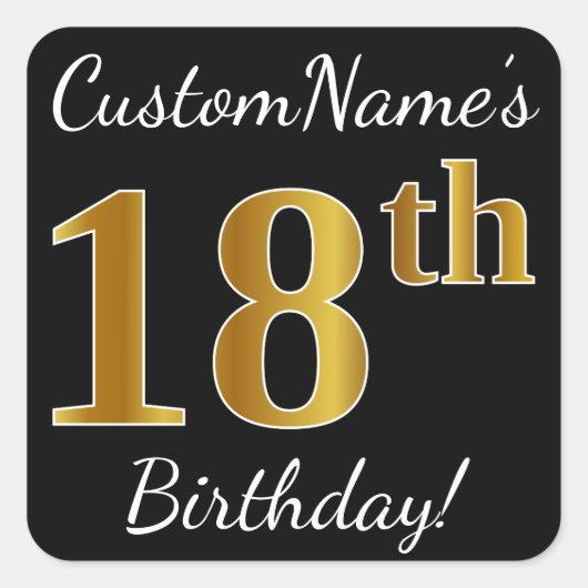 Black, Gold 18th Birthday + Custom Name Vierkante Sticker (Voorkant)