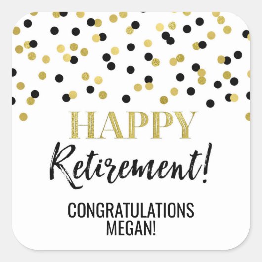 Black Gold Confetti Happy Retirement Vierkante Sticker (Voorkant)