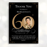 Black Gold Photo 60th Birthday Carte de remercieme<br><div class="desc">Black Gold Photo 60th Birthday Carte de remerciements. Un carte de remerciements spécial de célébration d'anniversaire, élégamment conçu, avec une photo personnalisée de personne d'anniversaire et de calligraphie script avec des éléments florissants vintages. Assez simple pour s'adapter à une variété de thèmes et de couleurs ! Besoin d'aide avec le...</div>
