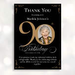 Black Gold Photo 90th Birthday Carte de remercieme<br><div class="desc">Black Gold Photo 90th Birthday Carte de remerciements. Un carte de remerciements spécial de célébration d'anniversaire, élégamment conçu, avec une photo personnalisée de personne d'anniversaire et de calligraphie script avec des éléments florissants vintages. Assez simple pour s'adapter à une variété de thèmes et de couleurs ! Besoin d'aide avec le...</div>