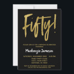 Black Gold Script 50th Birthday Party Invitation<br><div class="desc">Une invitation à la fête du 50e anniversaire,  en noir et or,  élégante,  simple mais frappante. Texte du script Glam en haut et texte en or en bas avec le nom en blanc de stand-out</div>