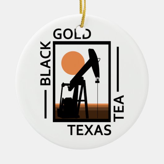 Black Gold Texas Tea Keramisch Ornament (Voorkant)