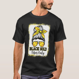 Black Gold Vibes Only Baseball Lover Messine Bun T-shirt