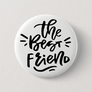 Black Hand Lettered Quote De beste vriend Button