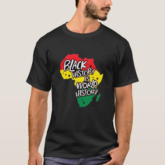 Black History is World History T-shirt (Voorkant)