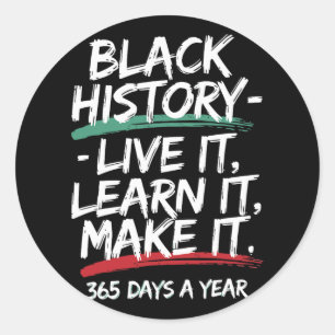 Black History Month 2025 Live It Learn It Make It Ronde Sticker