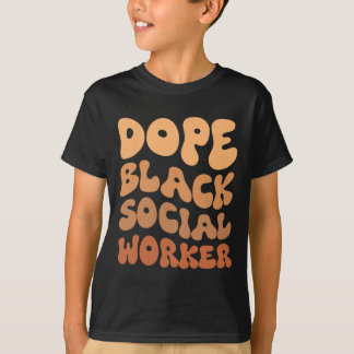 Black History Month Black Social Worker Social Wor T-shirt