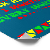 Black History Month Every Month  Poster (Hoek)