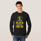 Black History Month It's The Black Excellence For T-shirt (Voorkant volledig)