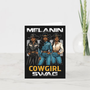 Black History Month Melanin Cowgirl Swag 1 Kaart