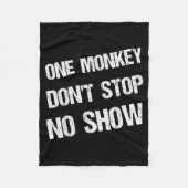 Black History Month Phrases One Monkey Don't Stop  Fleece Deken (Voorkant)