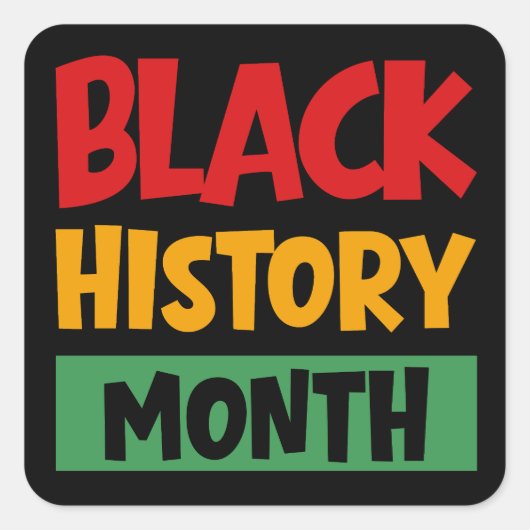 Black History Month Vierkante Sticker (Voorkant)