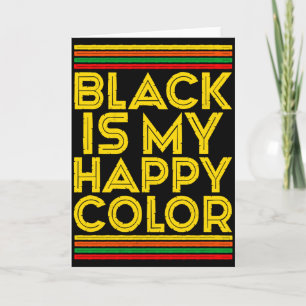 Black History Month Zwart Is Mijn Gelukkige Kleur Kaart
