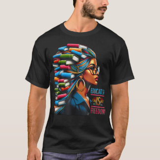 Black History Onderwijs Is Vrijheid Boeken Leraar T-shirt
