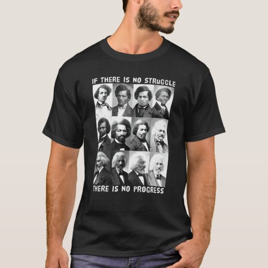 Black History Struggle Progess Frederick Douglass T-shirt (Voorkant)