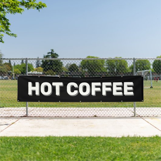 Black HOT COFFEE Banner (Insitu)