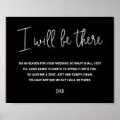 Black I will be here Memorial Seat Name Wedding Poster (Voorkant)
