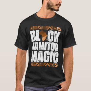 Black Janitor Magic Black History Maand BLM T-shirt
