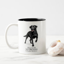 Black Lab All Gas No Brakes Mok