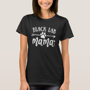Black Lab Mama Labrador Retriever Dog mama Mothers T-shirt