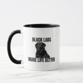Black Labs Make Life Better – Coffee Mug (Gauche)