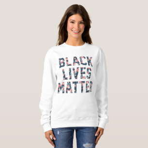 Black Lives Matter Floral Trui