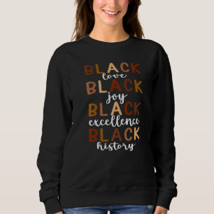 Black Love Black Joy Black Excellence Black Histor Trui