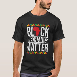 Black Mechanics Matte African American Black Hist T-shirt