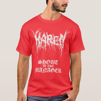 Black Metal KAREN schreeuwt naar de manager T-shirt