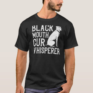 Black Mouth Cur Dog Puppies Owner Training 1 T-shirt
