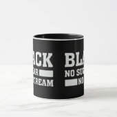 Black No Sugar No Cream Mug (Centre)