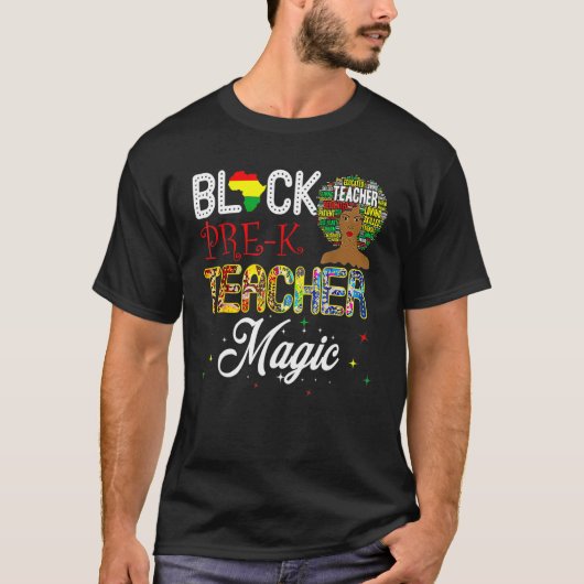 Black Pre K Teacher Magic Black History Month T-shirt (Voorkant)