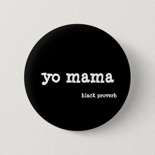 Black Proverb Button (Voorkant)