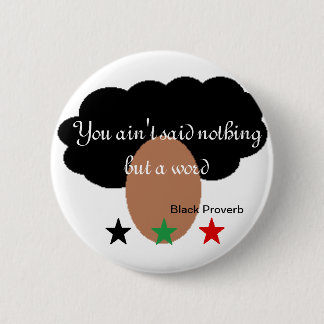 Black Proverb Button