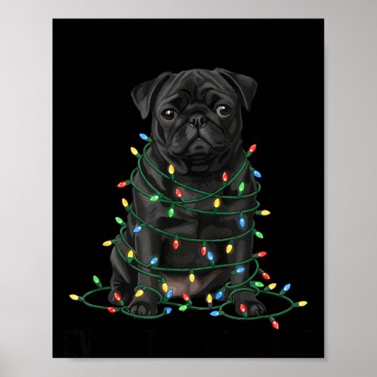 Black Pug Christmas I'm Fine Everything Is Fine Poster (Voorkant)